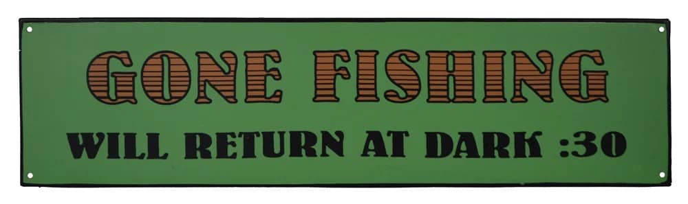 19.5"L Gone Fishing Will Return at Dark :30 Tin Wall Sign