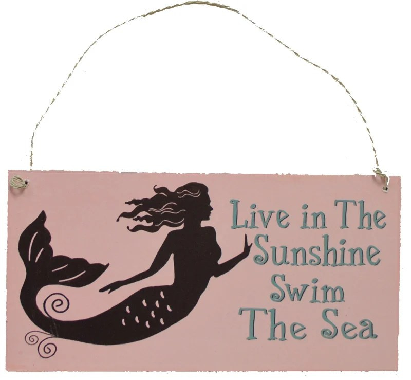 Mermaid Thoughts Wooden Sign - Live in The Sunshine Swim in the Sea 7”L