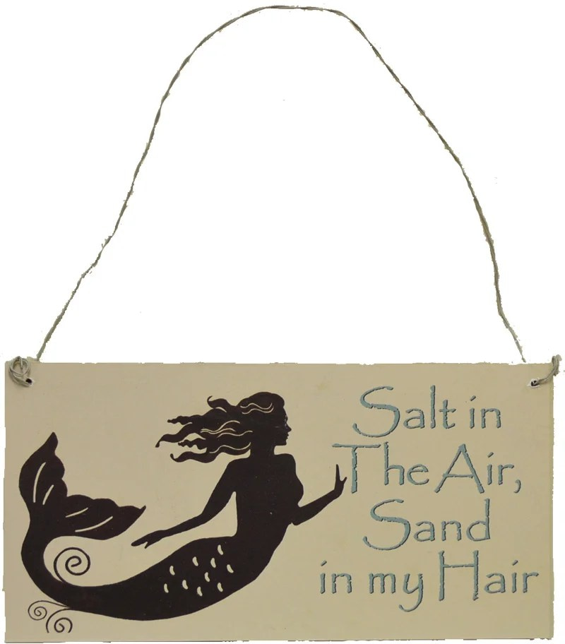 Mermaid Thoughts Wooden Sign - Salt in The Air, Sand in my Hair 7”L