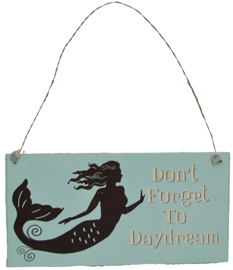 Mermaid Thoughts Wooden Sign - Don't Forget to Daydream 7”L